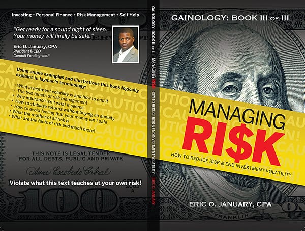 Book III: Managing Risk: How To End Investment Volatility